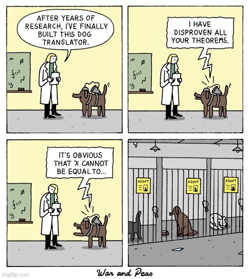 War and Peas | image tagged in comics,war and peas,scientist,dog,translator,truth | made w/ Imgflip meme maker