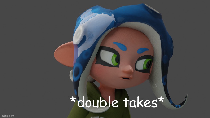 *double take* | image tagged in double take | made w/ Imgflip meme maker