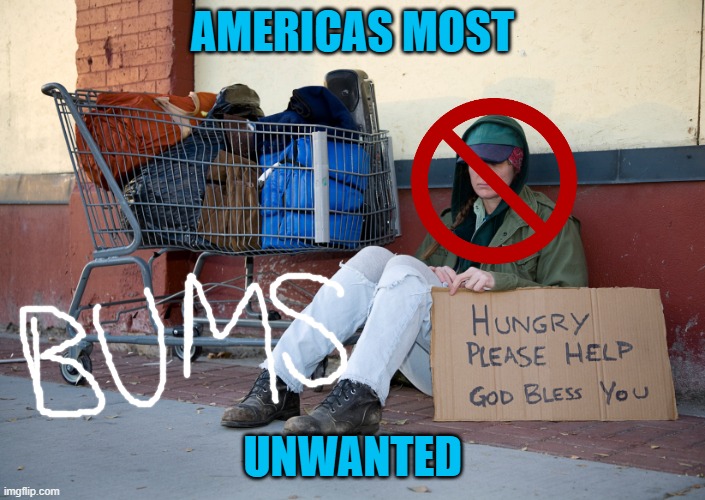 AMERICAS MOST UNWANTED | AMERICAS MOST; UNWANTED | image tagged in relatable,disappointed,discrimination,not funny didn't laugh | made w/ Imgflip meme maker