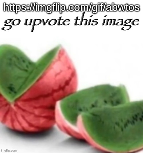 Go upvote this image | https://imgflip.com/gif/abwtos | image tagged in go upvote this image | made w/ Imgflip meme maker