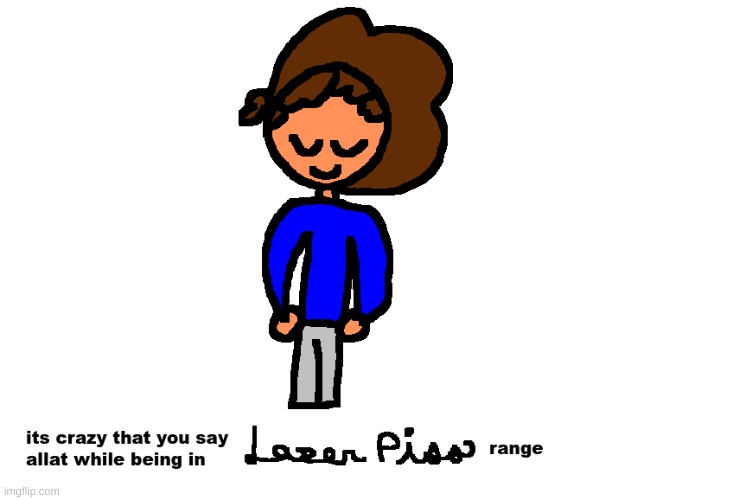 lazer piss | made w/ Imgflip meme maker