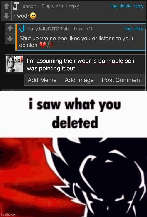 image tagged in i saw what you deleted | made w/ Imgflip meme maker