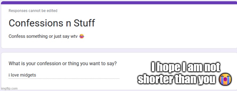 I hope I am not shorter than you 😭 | made w/ Imgflip meme maker