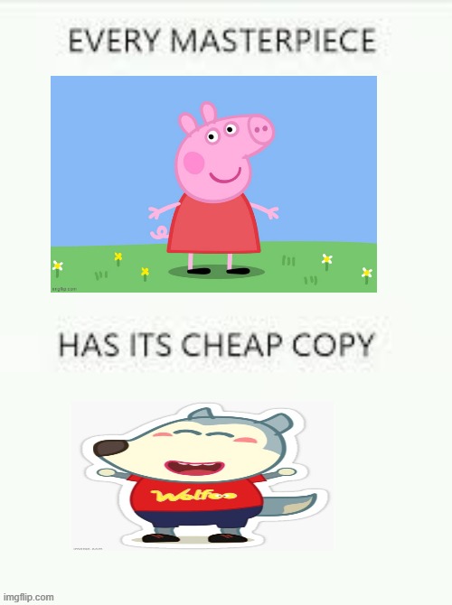 Wolfoo | image tagged in every masterpiece has its cheap copy,wolfoo,peppa pig,peppa,knockoff,crappy | made w/ Imgflip meme maker