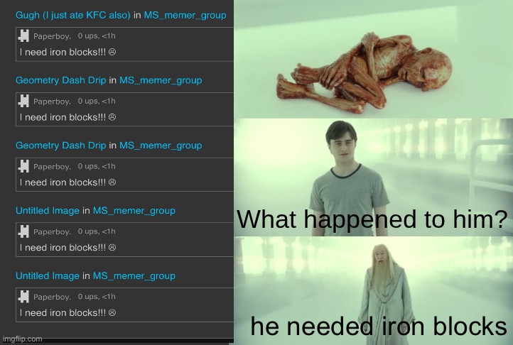 . | he needed iron blocks | image tagged in low rated comments | made w/ Imgflip meme maker