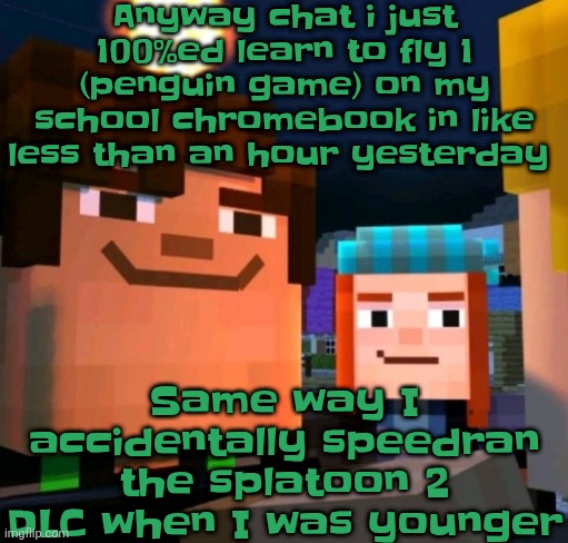Tfw accidental speedrun | Anyway chat i just 100%ed learn to fly 1 (penguin game) on my school chromebook in like less than an hour yesterday; Same way I accidentally speedran the splatoon 2 DLC when I was younger | image tagged in hey buddy | made w/ Imgflip meme maker