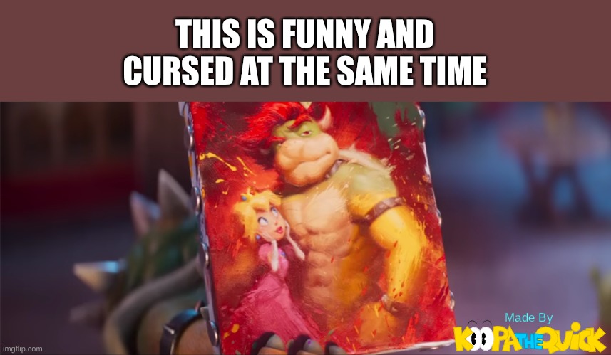 The Super Mario Galaxy Movie Official Trailer Is Out! | THIS IS FUNNY AND CURSED AT THE SAME TIME | image tagged in mario | made w/ Imgflip meme maker