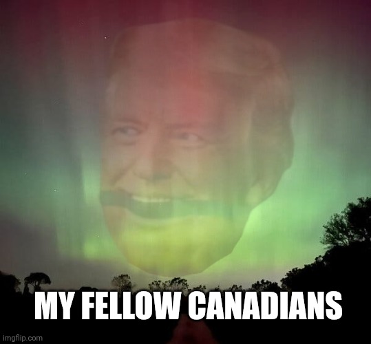 MY FELLOW CANADIANS | made w/ Imgflip meme maker