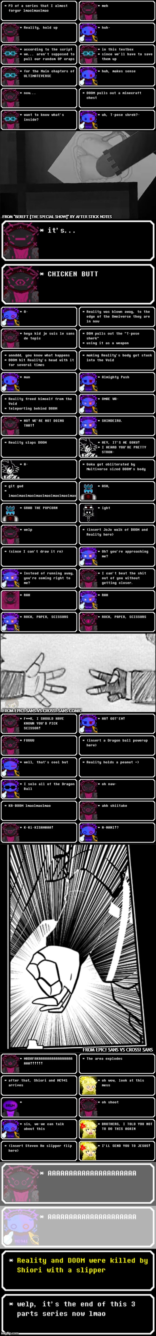 UTIMATEVERSE #3, the MEMES | FROM "BEREFT [THE SPECIAL SHOW]" BY AFTER STICK NOTES; FROM EPIC! SANS VS CROSS! SANS COMIC; FROM EPIC! SANS VS CROSS! SANS | image tagged in ultimateverse meme chapters,ultimateverse,doom,reality,ultimateverse chapters,bruh | made w/ Imgflip meme maker