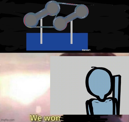 We won Mr. Stark | image tagged in we won mr stark | made w/ Imgflip meme maker