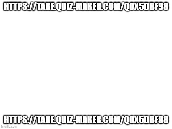 confess and ill put it hear | HTTPS://TAKE.QUIZ-MAKER.COM/QOX5DBF98; HTTPS://TAKE.QUIZ-MAKER.COM/QOX5DBF98 | made w/ Imgflip meme maker
