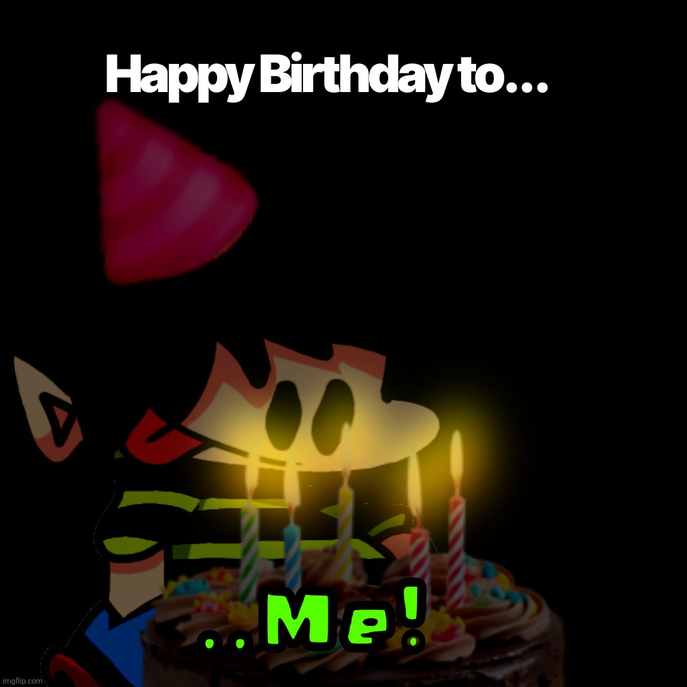 Hey guys! So.. i guess today's the day. | image tagged in thank you,happy birthday,original character,donomemes | made w/ Imgflip meme maker