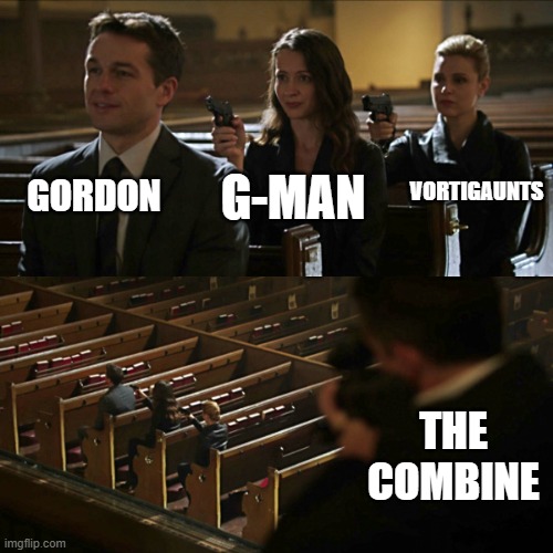 Who catches who | GORDON; VORTIGAUNTS; G-MAN; THE COMBINE | image tagged in assassination chain | made w/ Imgflip meme maker