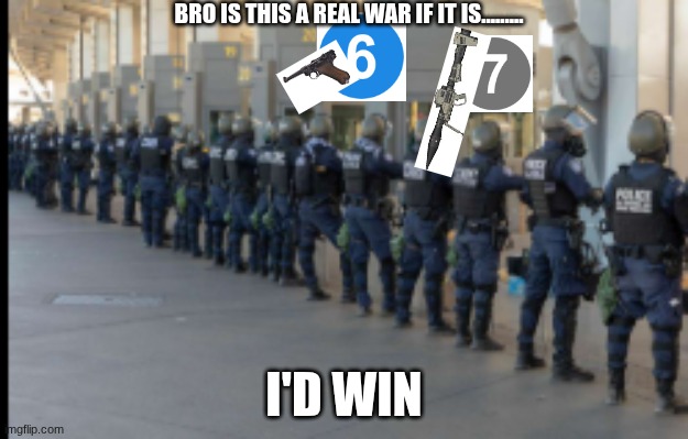 is this a w3ar..... | BRO IS THIS A REAL WAR IF IT IS......... I'D WIN | image tagged in star wars no | made w/ Imgflip meme maker