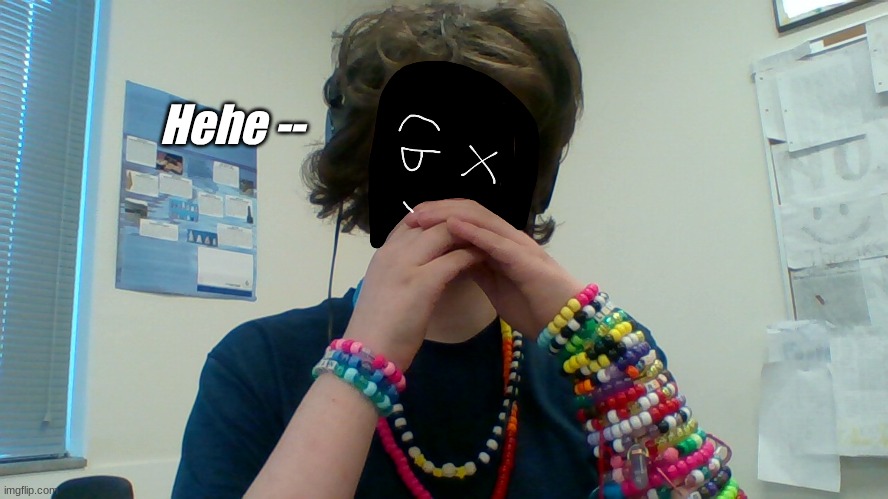 More Kandi | Hehe -- | image tagged in selfie,candy | made w/ Imgflip meme maker