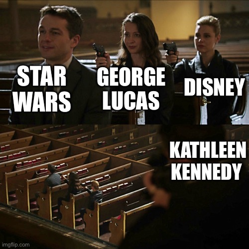 IYKYK | STAR WARS; GEORGE LUCAS; DISNEY; KATHLEEN KENNEDY | image tagged in assassination chain | made w/ Imgflip meme maker