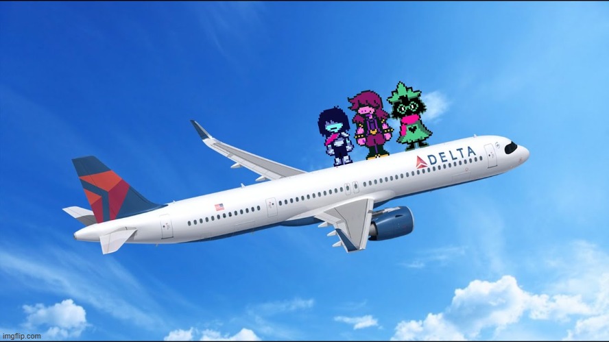 welcome to deltarune airlines | image tagged in shitpost,deltarune,airlines,oh wow are you actually reading these tags | made w/ Imgflip meme maker