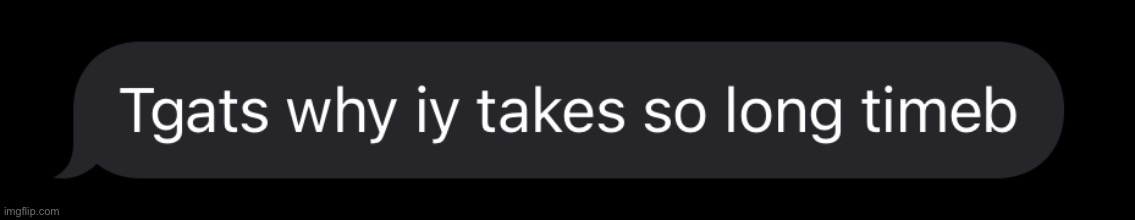 My loving father typed this while completely sober btw | made w/ Imgflip meme maker