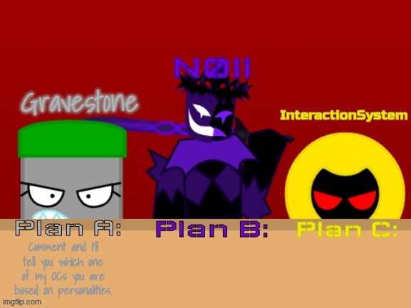 WWMSMG Announcement Temp | Comment and I'll tell you which one of my OCs you are based on personalities. | image tagged in wwmsmg announcement temp | made w/ Imgflip meme maker