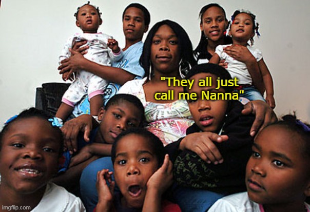 "They all just call me Nanna" | made w/ Imgflip meme maker