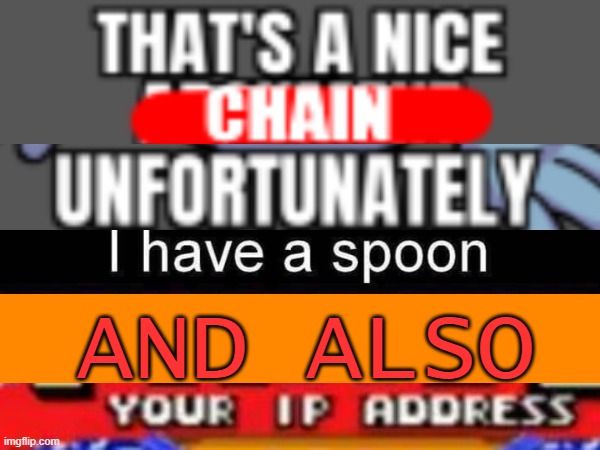 image tagged in nice chain | made w/ Imgflip meme maker