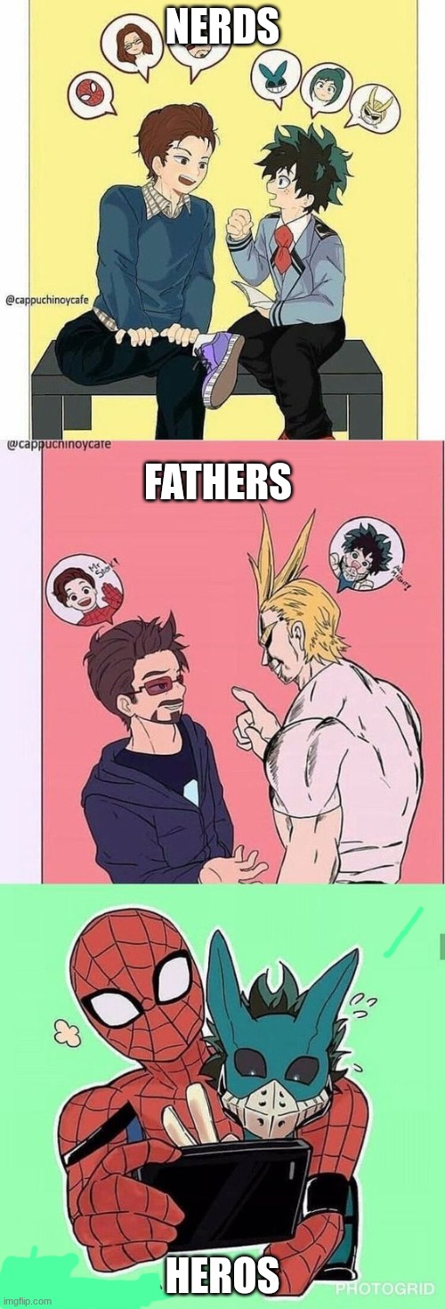 MHA x Marvel | NERDS; FATHERS; HEROS | image tagged in mha x marvel | made w/ Imgflip meme maker