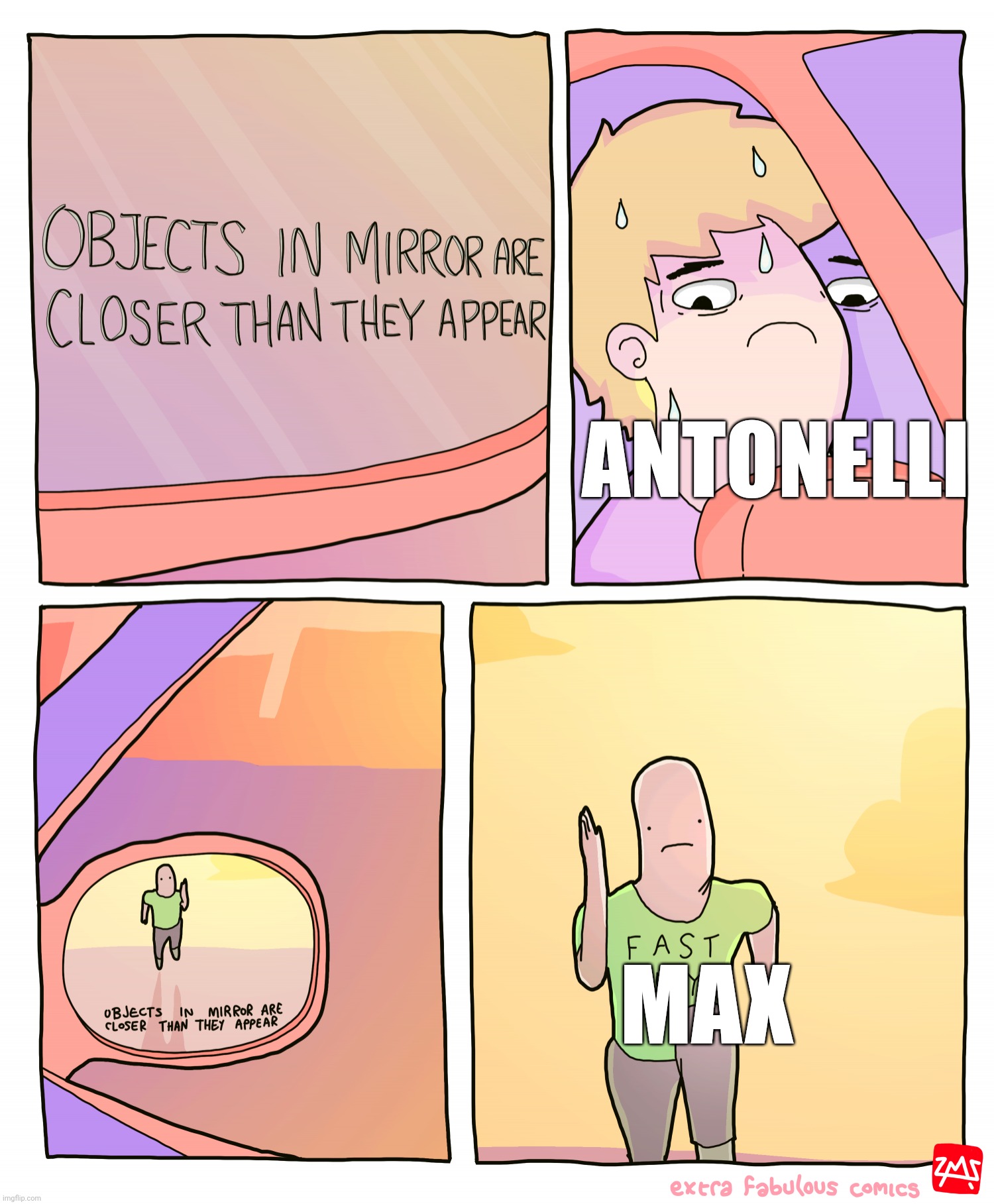 Objects in mirror are closer than they appear | ANTONELLI; MAX | image tagged in objects in mirror are closer than they appear,formula 1,brazil,max,red bull,mercedes | made w/ Imgflip meme maker