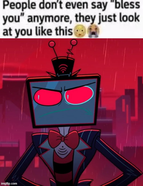 buh | image tagged in people dont even say bless you anymore they just look at you | made w/ Imgflip meme maker