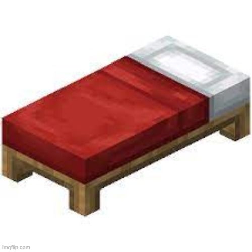 image tagged in minecraft bed | made w/ Imgflip meme maker