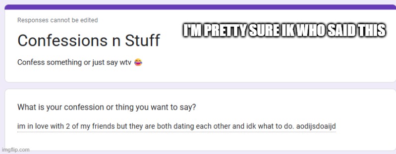 I'M PRETTY SURE IK WHO SAID THIS | made w/ Imgflip meme maker