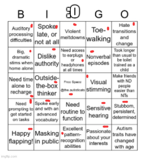 bingo | :o | image tagged in autism | made w/ Imgflip meme maker