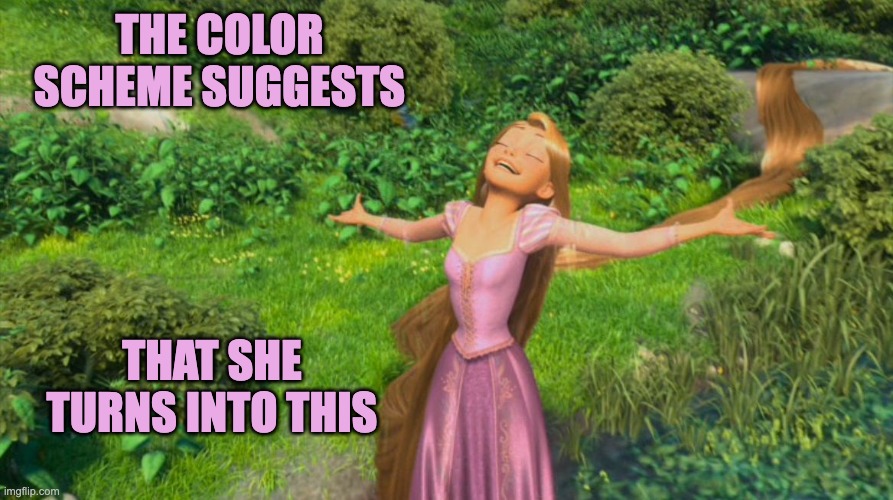 Rapunzel Tangled | THE COLOR SCHEME SUGGESTS THAT SHE TURNS INTO THIS | image tagged in rapunzel tangled | made w/ Imgflip meme maker
