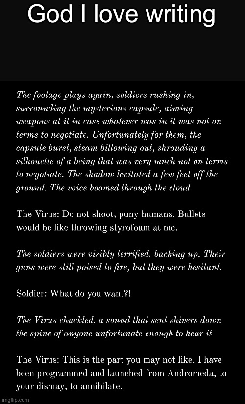 God I love writing | made w/ Imgflip meme maker