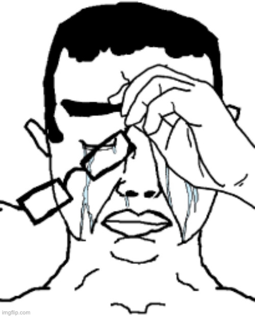 Chud Weeping | image tagged in chud weeping | made w/ Imgflip meme maker