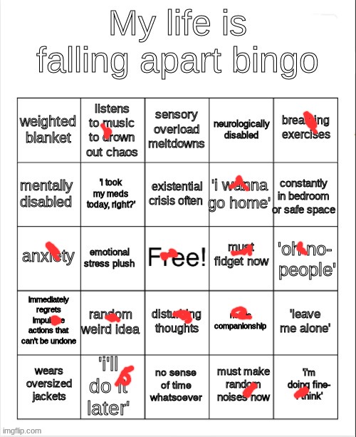 I'm chillen | image tagged in my life is falling apart bingo | made w/ Imgflip meme maker