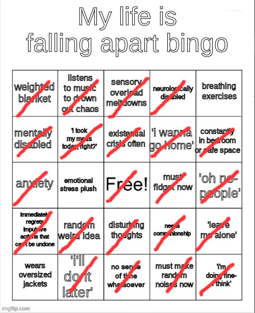 my life is falling apart bingo | image tagged in my life is falling apart bingo | made w/ Imgflip meme maker