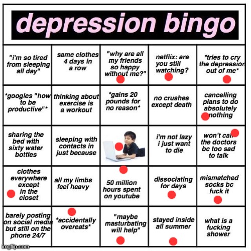 Depression bingo | image tagged in depression bingo | made w/ Imgflip meme maker