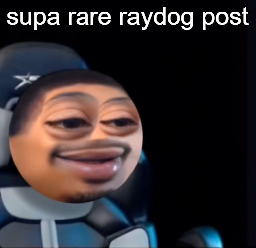https://imgflip.com/i/2byr5j | supa rare raydog post | image tagged in flight | made w/ Imgflip meme maker