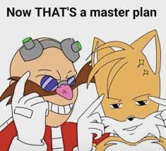 now THATS a master plan Blank Meme Template