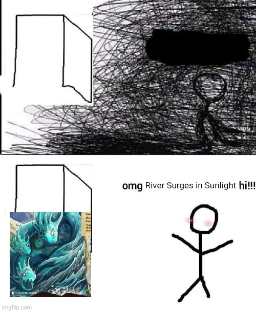 Any other Spirit Island enjoyers here? Just me? | River Surges in Sunlight | image tagged in omg hi,board games,spirit island | made w/ Imgflip meme maker