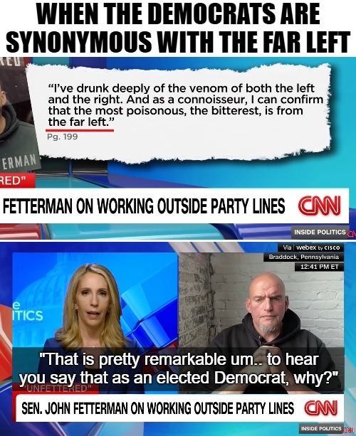 The old Classic Liberals were replaced with Democratic Socialists 8 years ago. Only way to get there is with Conservatives | WHEN THE DEMOCRATS ARE SYNONYMOUS WITH THE FAR LEFT | image tagged in democrats,american politics,liberal media | made w/ Imgflip meme maker