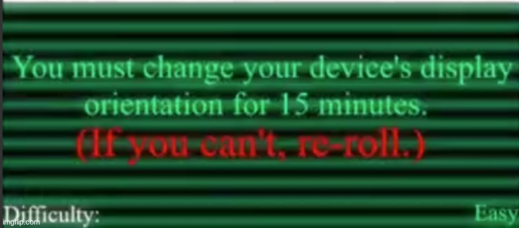 vote for either sideways or upside down | made w/ Imgflip meme maker