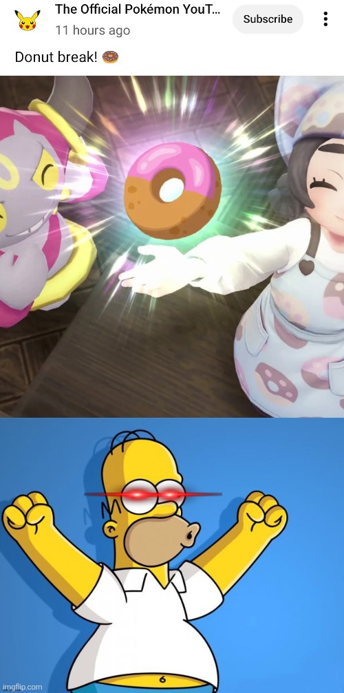 Who else love Donut just like Homer? | image tagged in homer simpson,donut,pokemon za | made w/ Imgflip meme maker