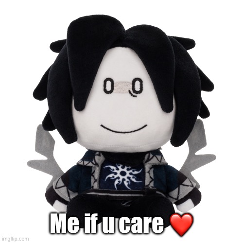 YES im getting bullied for this YES i already get made fun of because im the quiet neurodivergent kid | Me if u care ❤️ | made w/ Imgflip meme maker