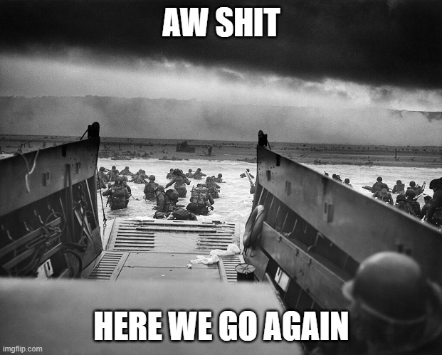 AW SHIT HERE WE GO AGAIN | made w/ Imgflip meme maker