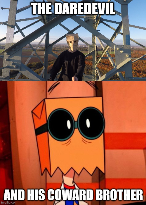 Villainous | THE DAREDEVIL; AND HIS COWARD BROTHER | image tagged in villainous,memes,latticeclimbing,climbing | made w/ Imgflip meme maker