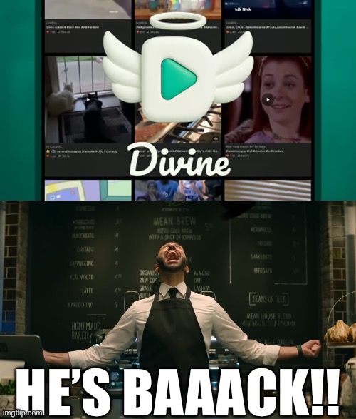 HE’S BACK!! | HE’S BAAACK!! | image tagged in sonic 2 he s back,vine,divine | made w/ Imgflip meme maker