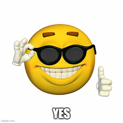 . | YES | made w/ Imgflip meme maker