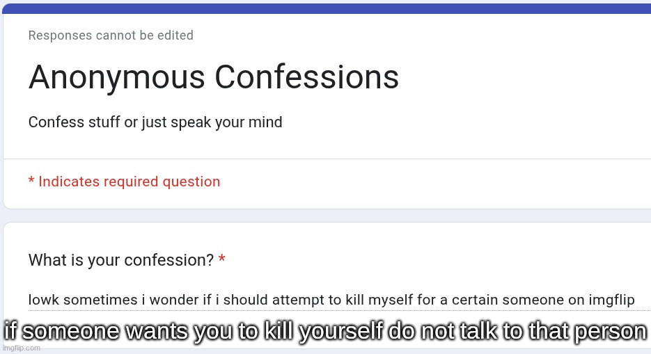 if someone wants you to kill yourself do not talk to that person | made w/ Imgflip meme maker