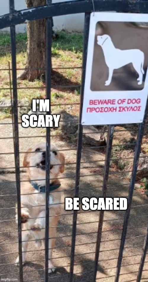 BE SCARED I'M SCARY | made w/ Imgflip meme maker